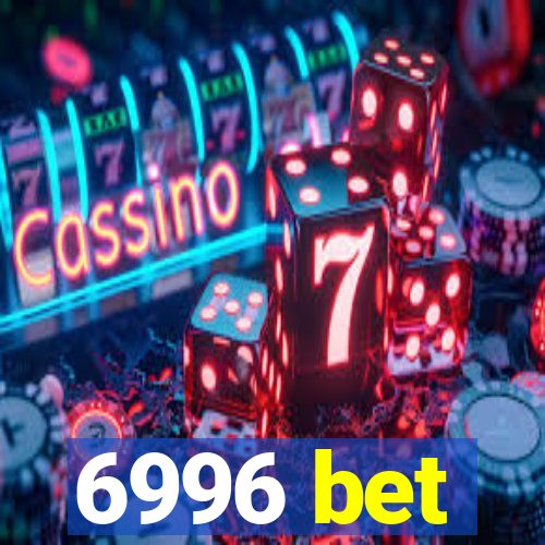 6996 bet